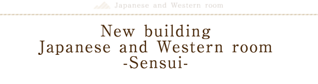 New building Japanese and Western room -Sensui-